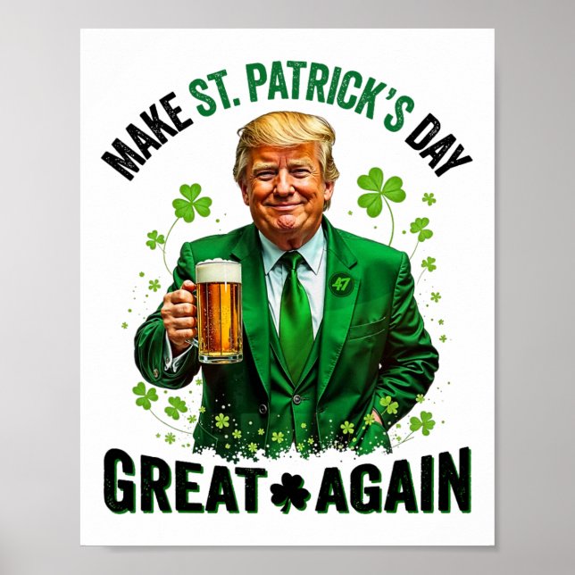 Make St Patricks Day Great Again Trump Shamrock Ir Poster (Front)