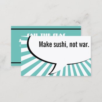 Make Sushi Not War Business Card by identica at Zazzle