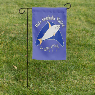 Make sustainable fishing a way of life garden flag