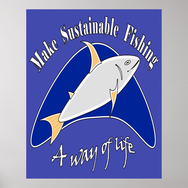Make sustainable fishing a way of life  poster (Front)