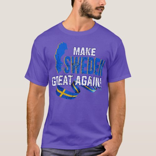 Make Sweden Great Again T_Shirt