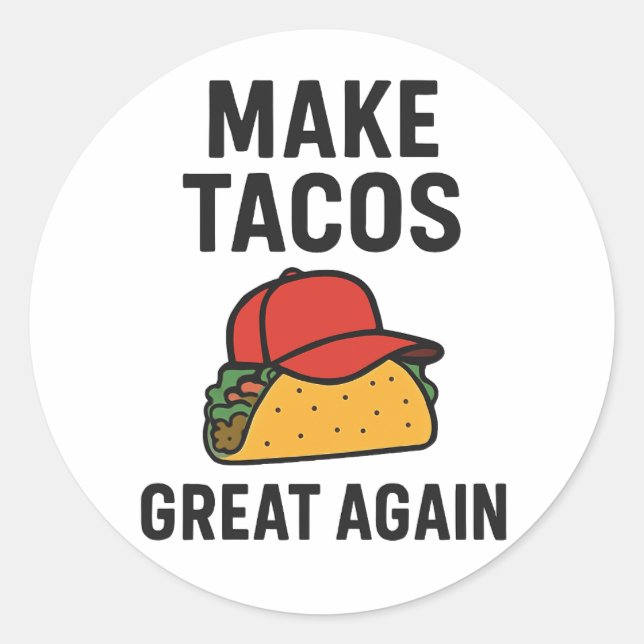 Make Tacos Great Again Classic Round Sticker (Front)