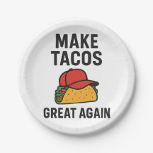Make Tacos Great Again