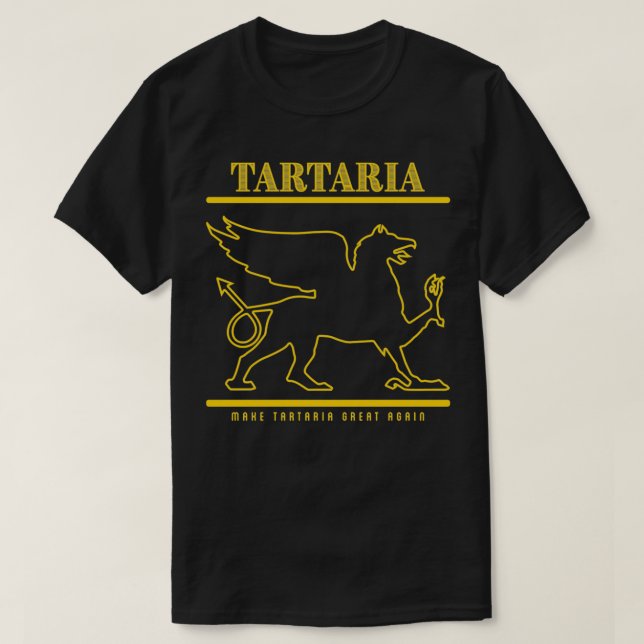 MAKE TARTARIA GREAT AGAIN T-Shirt (Design Front)