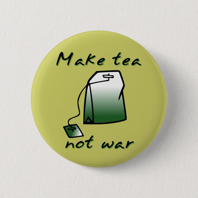 Make Tea Not War Funny Button Badge Humor (Front)