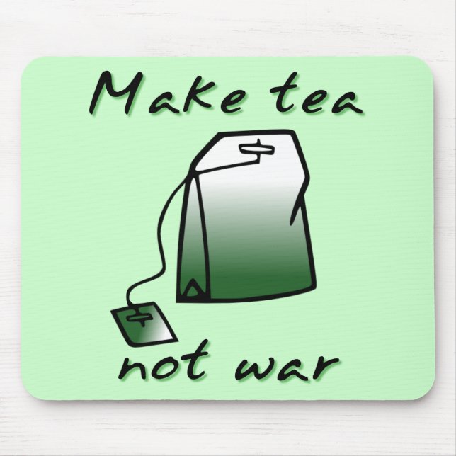 Make Tea Not War Funny Mousepad Mouse Pad Humor (Front)