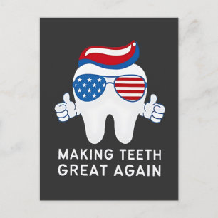 Make Teeth Great Again 4th of July Dental Holiday Postcard