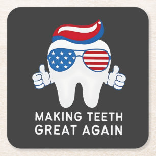 Make Teeth Great Again 4th of July Dental   Square Paper Coaster