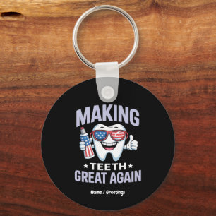 Make Teeth Great Again Dental Assistant America Keychain