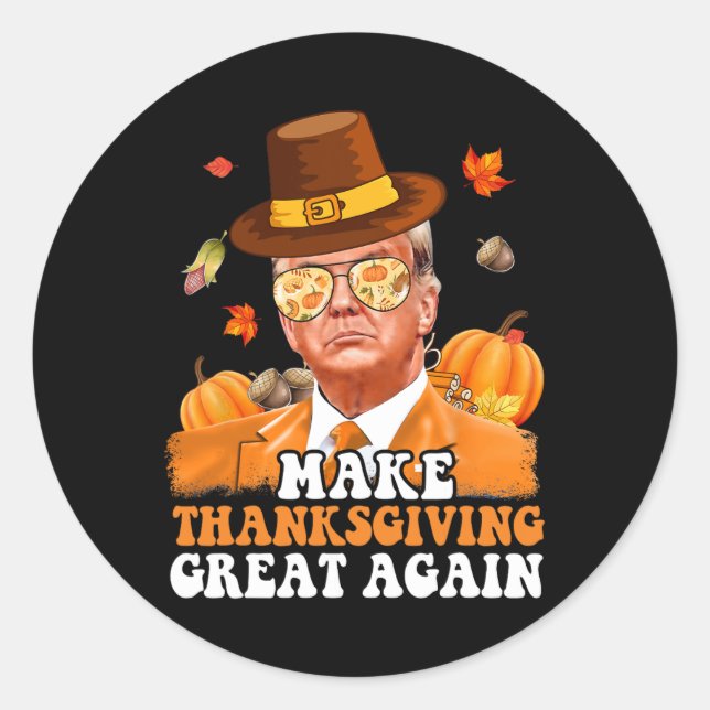 Make Thanksgiving Great Again Autumn Fall Leaves T Classic Round Sticker (Front)
