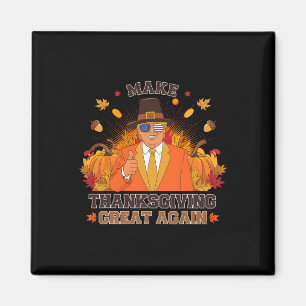 Make Thanksgiving Great Again Funny Autumn Fall Le Magnet