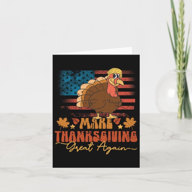 Make Thanksgiving Great Again Funny Trump Turkey U Card (Front)