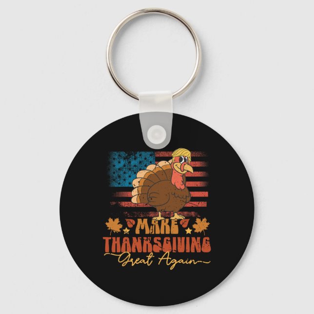 Make Thanksgiving Great Again Funny Trump Turkey U Keychain (Front)