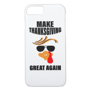 Make Thanksgiving Great Again, Funny Turkey Gift I iPhone 8/7 Case