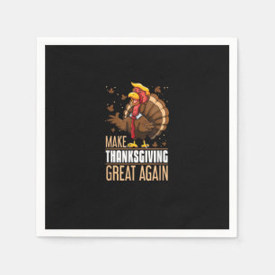 Make Thanksgiving Great Again Funny Turkey Trumpki Napkins