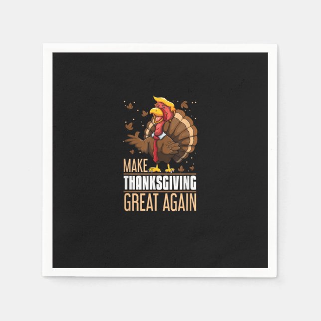 Make Thanksgiving Great Again Funny Turkey Trumpki Napkins (Front)