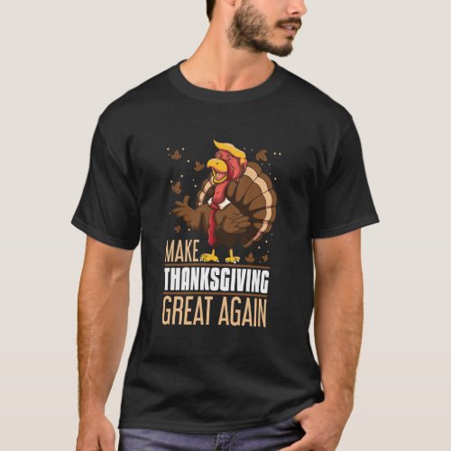 Make Thanksgiving Great Again Funny Turkey Trumpki T_Shirt