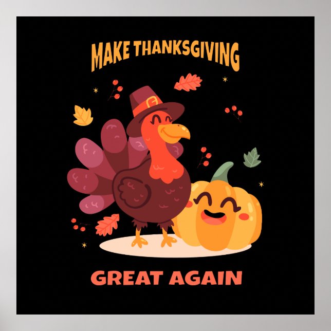 Make Thanksgiving Great Again Poster (Front)
