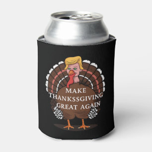 Make Thanksgiving Great Again Trump Turkey 2024  Can Cooler