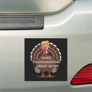 Make Thanksgiving Great Again Trump Turkey 2024  Car Magnet