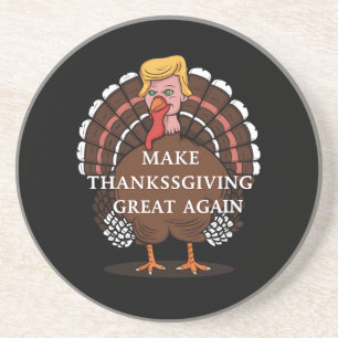 Make Thanksgiving Great Again Trump Turkey 2024  Coaster