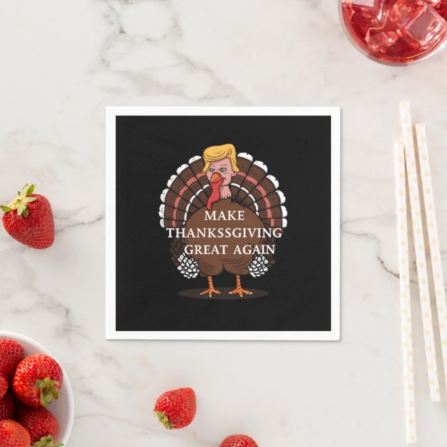 Make Thanksgiving Great Again Trump Turkey 2024  Napkins (Insitu)