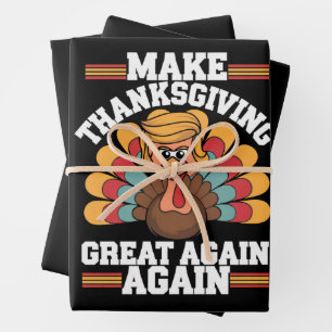 Make Thanksgiving Great Again Trump Turkey 2024 Wrapping Paper Sheets