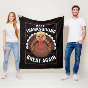Make Thanksgiving Great Again Trump Turkey Fleece Blanket