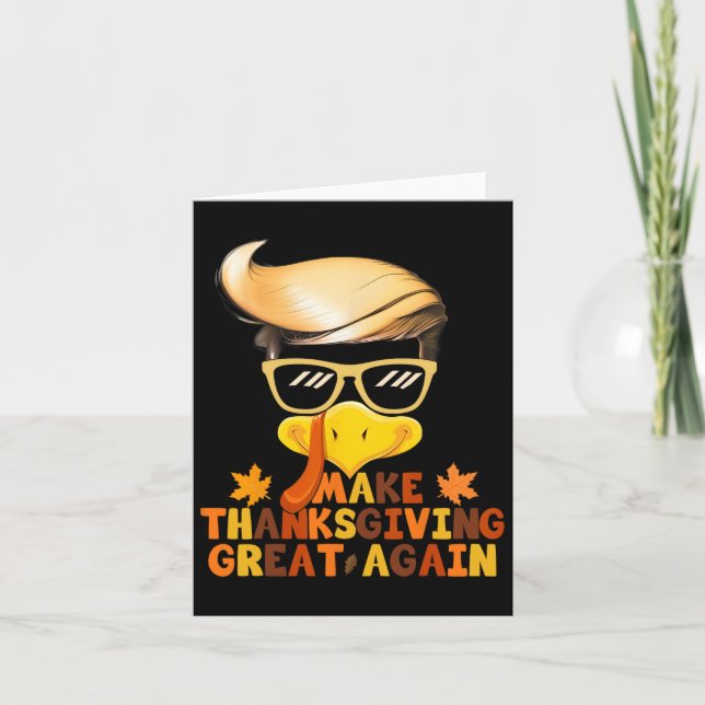 Make Thanksgiving Great Again Trump Turkey Funny 2 Card (Front)