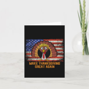 Make Thanksgiving Great Again Trump Turkey Funny  Card
