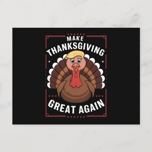 Make Thanksgiving Great Again Trump Turkey Holiday Postcard (Front)