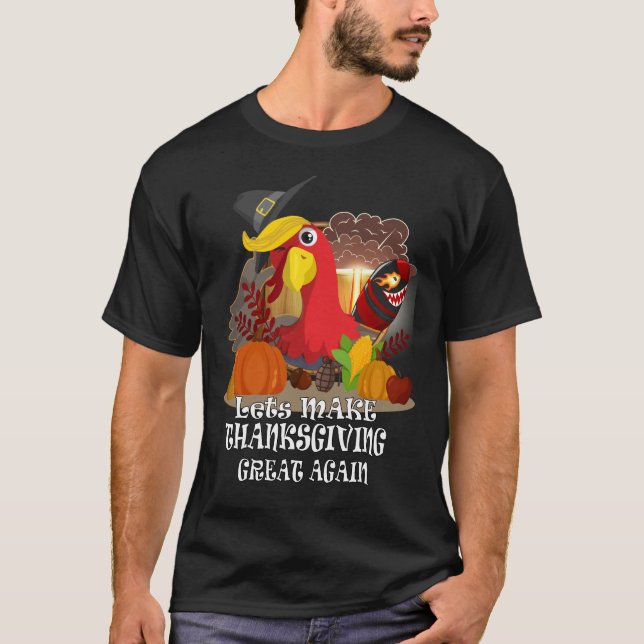 MAKE THANKSGIVING GREAT AGAIN Trump Turkey Shirt (Front)