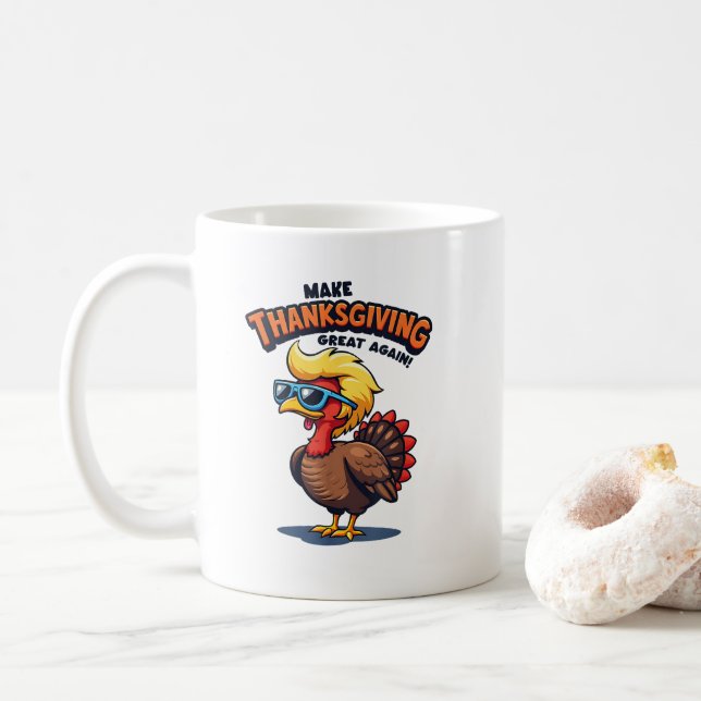 Make Thanksgiving Great Again Trump Turkey USA Coffee Mug (With Donut)