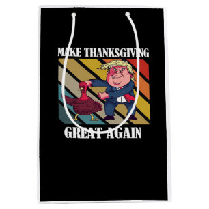Make Thanksgiving Great Again Trumpkin – Sloth & S Medium Gift Bag