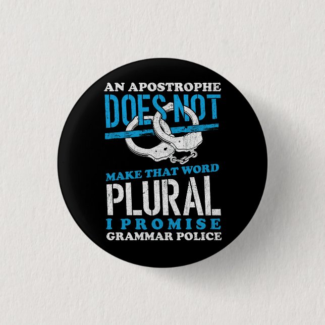 Make That Word Plural Grammar Police English Teach Button (Front)