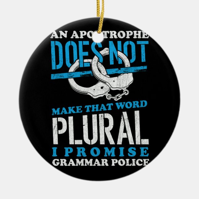 Make That Word Plural Grammar Police English Teach Ceramic Ornament (Front)