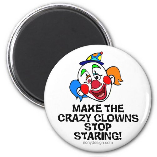 Make the Crazy Clowns Magnet