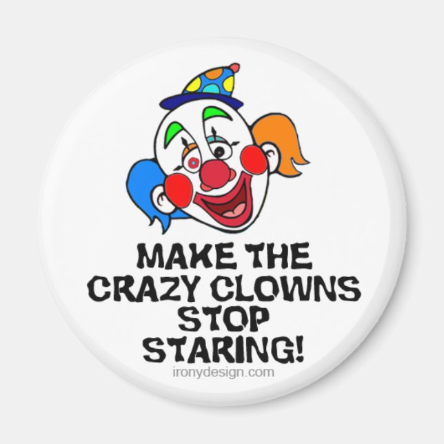 Make the Crazy Clowns Magnet (Front)
