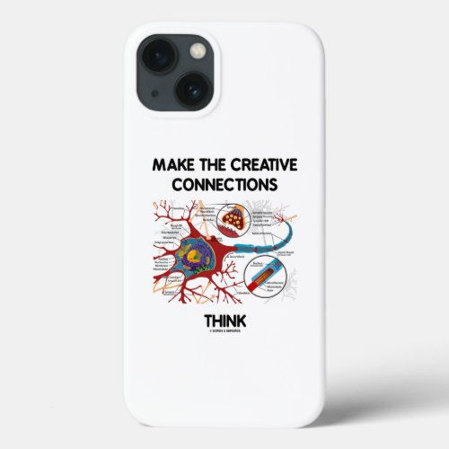 Make The Creative Connections Think Neuron Synapse iPhone 13 Case