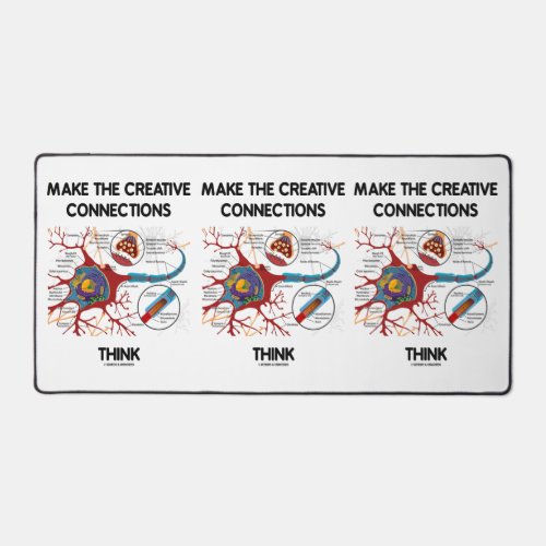 Make The Creative Connections Think Neuron Synapse Desk Mat