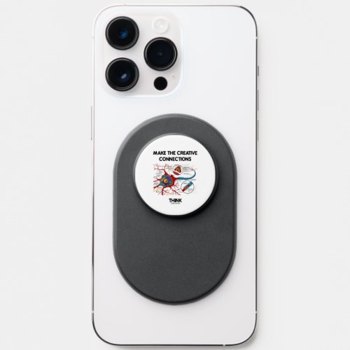 Make The Creative Connections Think Neuron Synapse PopSocket