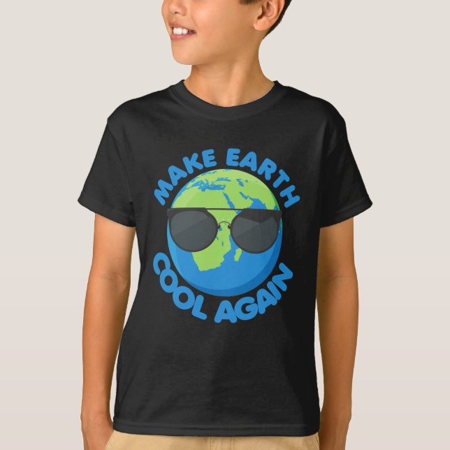 Make The Earth Cool Again Climate Change T-Shirt (Front)