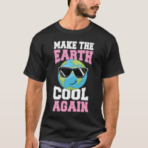 Make The Earth Cool Again Earth Day Planet With Su T-Shirt