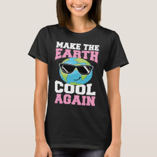 Make The Earth Cool Again Earth Day Planet With Su T-Shirt