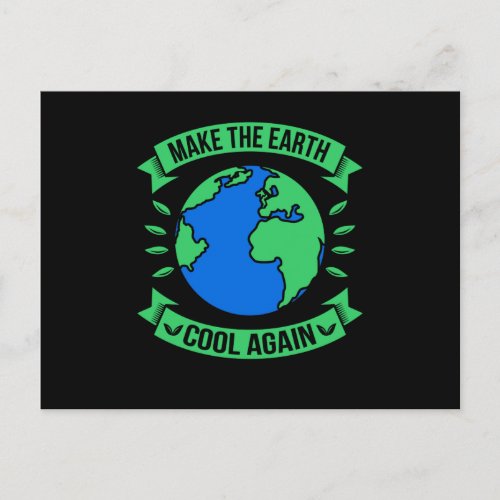 Make the Earth Cool Again environmental Meme Postcard