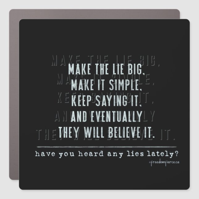 Make The Lie Big Magnet (Front)