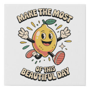 Make the Most – Lemon Poster Art Faux Canvas Print