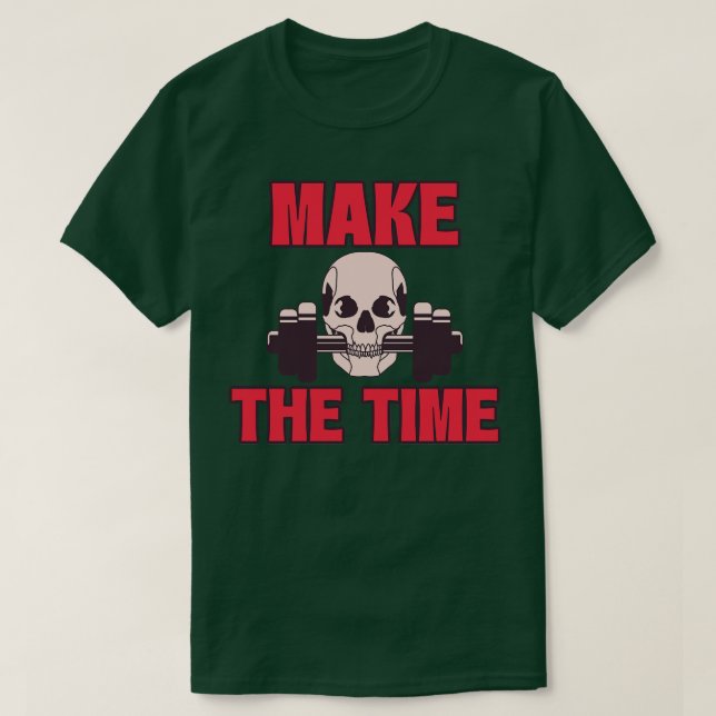 Make The Time Bodybuilding Bodybuilder T-Shirt (Design Front)