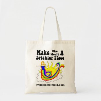 Make The World A Brighter Place Hope Mermaid Promo Tote Bag by Victoreeah at Zazzle
