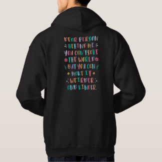 Make the world weirder and kinder hoodie